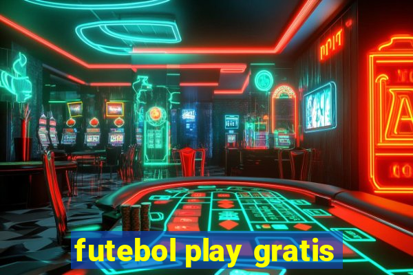 futebol play gratis